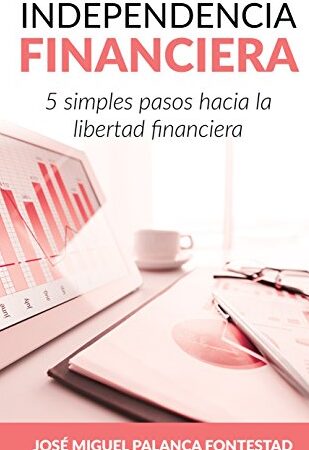 5-pasos-simples-hacia-la-libertad-financiera