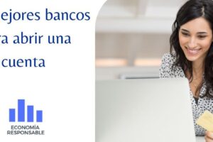 que-banco-es-bueno-para-abrir-una-cuenta-en-espana
